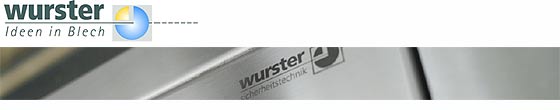 Walter Wurster GmbH-der Spezialist für professionelle Metallverarbeitung und innovative Sicherheitstechnik